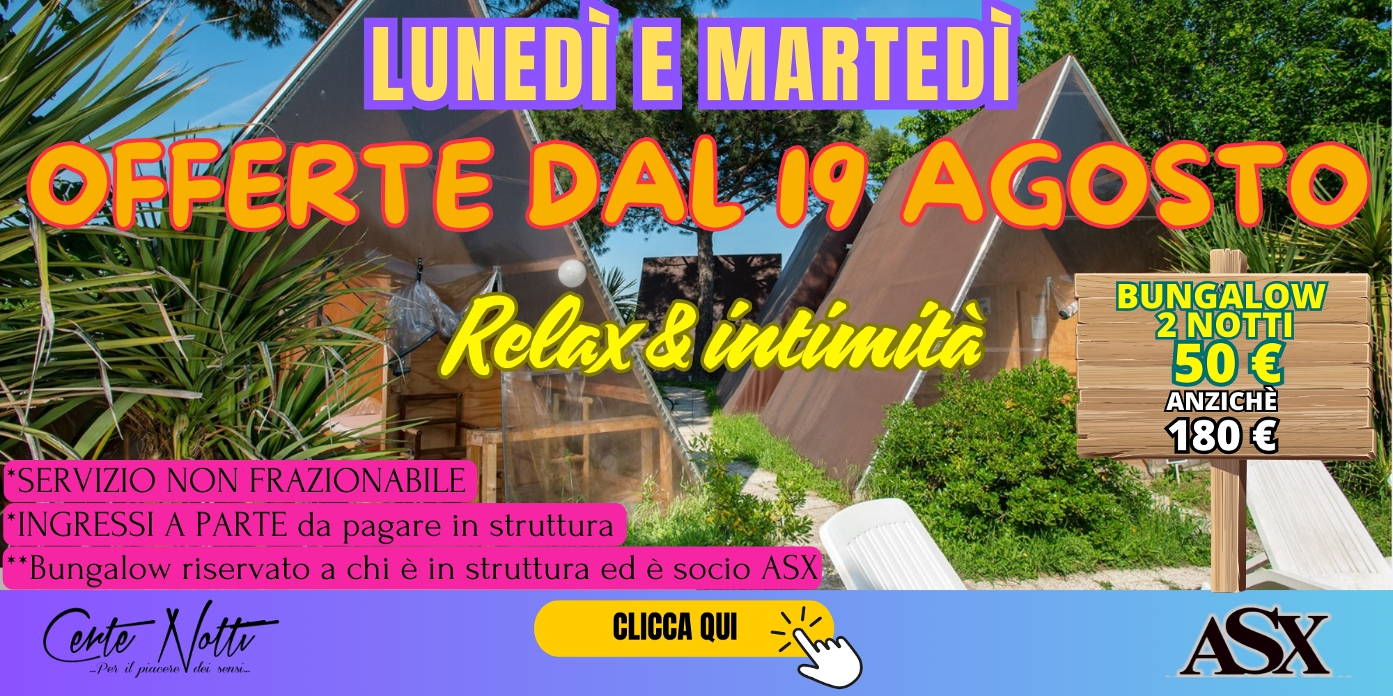 CERTE NOTTI - 50€ LUNEDÌ E MARTEDÌ - 3 GIORNI 2 NOTTI