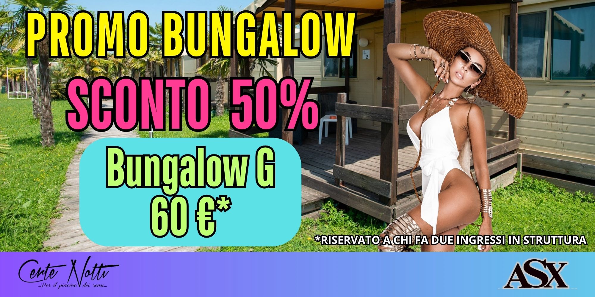 BUNGALOW G WEEK-END 2 giorni 1 notte