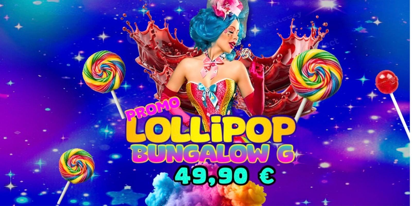 LOLLIPOP PROMO BUNGALOW G