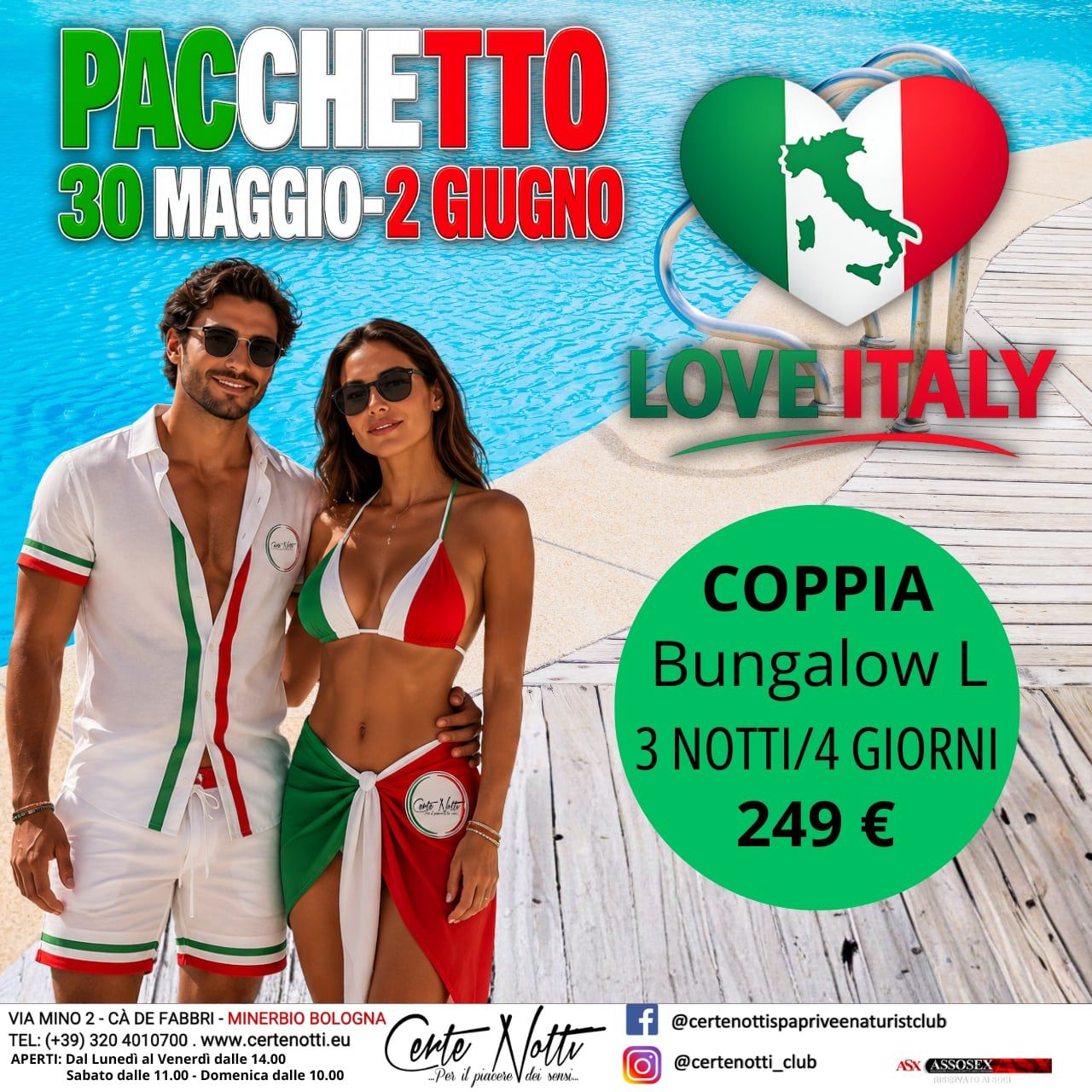 CERTE NOTTI - COPPIA BUNGALOW L dal 30 MAGGIO al 2 GIUGNO